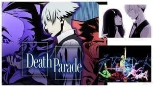 Death Parade is a good anime 