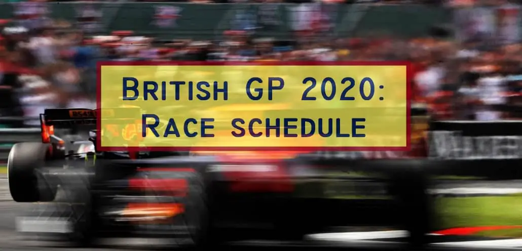F1 British GP | Race schedule - Silverstone preview