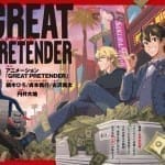 5 motivi per guardare la recensione dell'anime Great Pretender